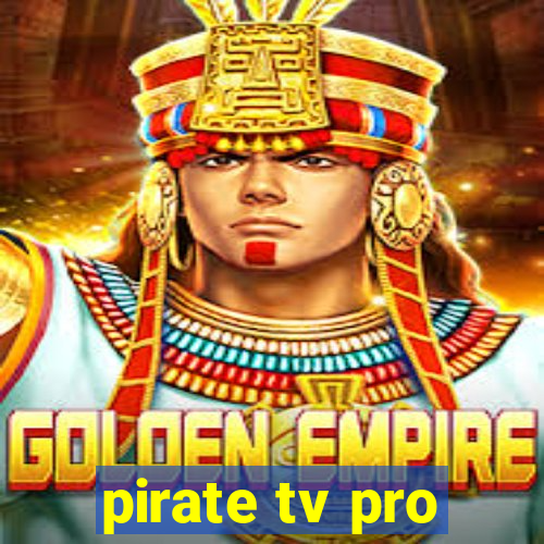 pirate tv pro